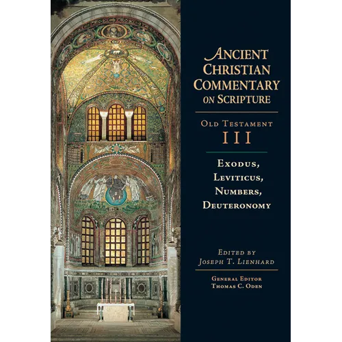 Exodus, Leviticus, Numbers, Deuteronomy: Volume 3 Volume 3