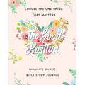 The Good Portion: Women's Guided Bible Study Journal