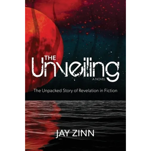 The Unveiling: Unpacking the Story of Revelation through Fiction