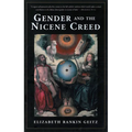 Gender and the Nicene Creed