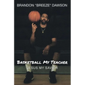 Basketball My Teacher, Jesus My Savior
