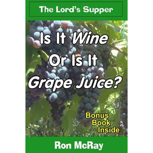 Is It Wine Or Is It Grape Juice?