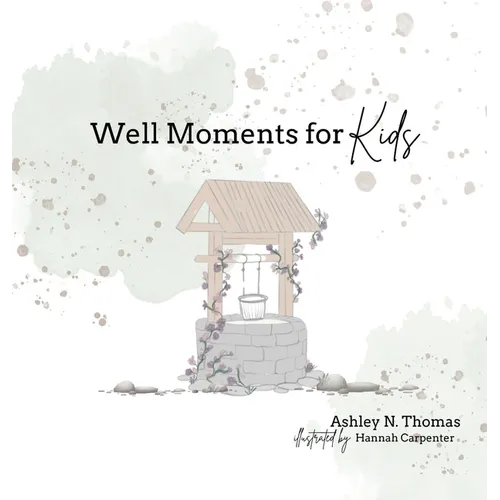 Well Moments for Kids
