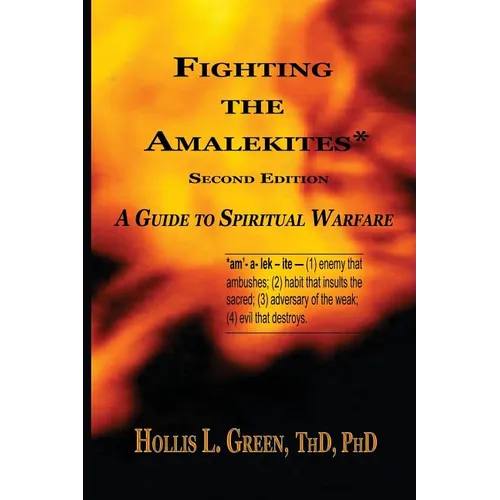 Fighting the Amalekites: A Guide to Spiritual Warfare
