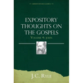 Expository Thoughts on the Gospels Volume 3: Luke