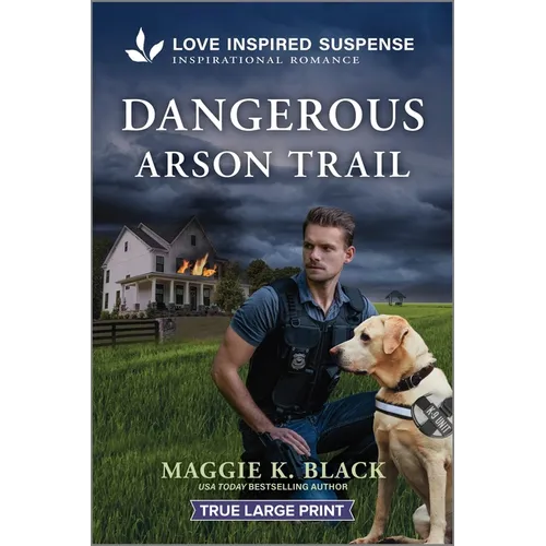 Dangerous Arson Trail