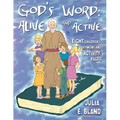 God's Word: Alive and Active: Eight Children's Sermons and Activity Page