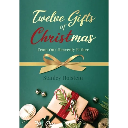 Twelve Gifts of Christmas: From Our Heavenly Father