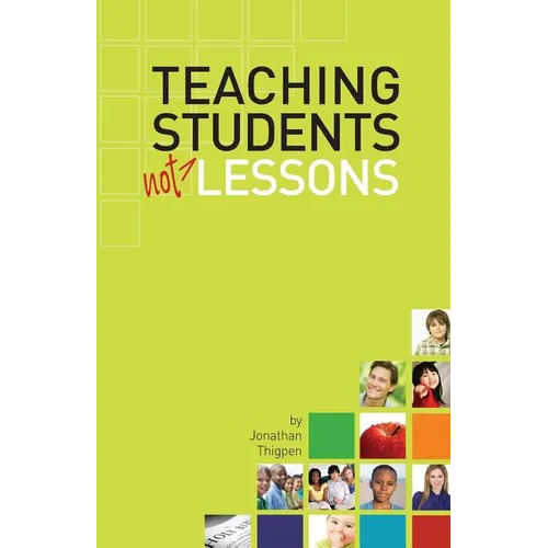 Teaching Students Not Lessons