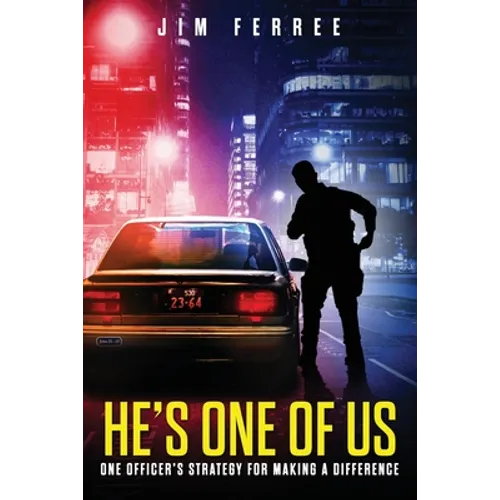 He's One Of Us: One Officer's Strategy for Making a Difference