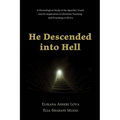 He Descended Into Hell: A Christological Study of the Apostles' Creed and Its Implication to Christian Teaching and Preaching in Africa