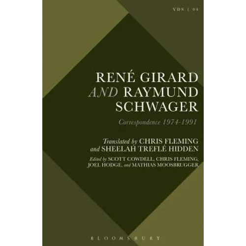 René Girard and Raymund Schwager: Correspondence 1974-1991