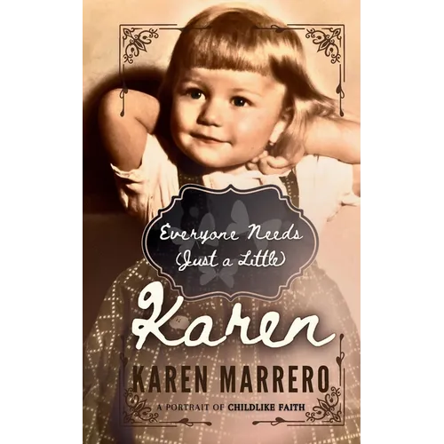 Everyone Needs (Just a Little) Karen