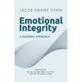 Emotional Integrity: A Pastoral Approach