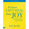 If Satan Can't Steal Your Joy... Study Manual: He Can't Keep Your Goods