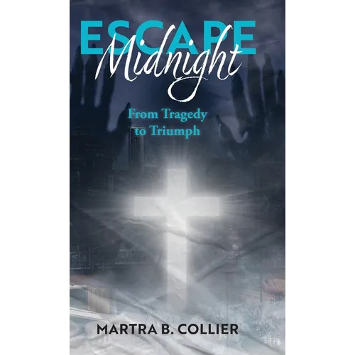 Escape Midnight: From Tragedy to Triumph
