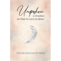 Unspoken: 12 Devotions for What We Carry in Silence