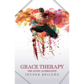 Grace Therapy: The Living Alternative