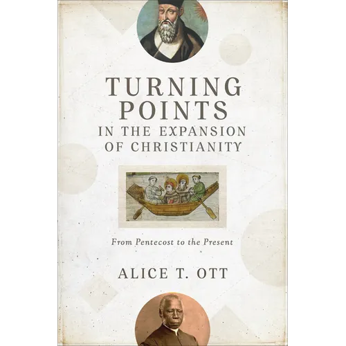 Turning Points in the Expansion of Christianity