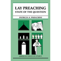 Lay Preaching: State of the Question