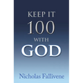 Keep It 100 with God