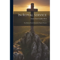 In Royal Service: The Mission Work Of Southern Baptist Women