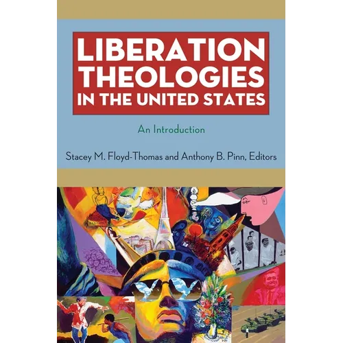 Liberation Theologies in the United States: An Introduction