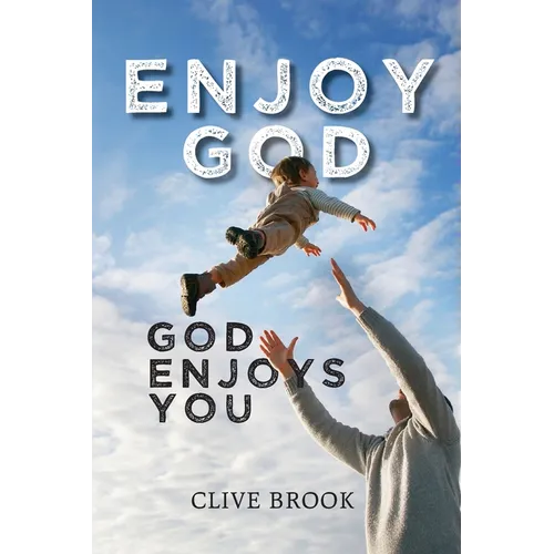 Enjoy God, God Enjoys You
