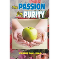 The Passion for Purity