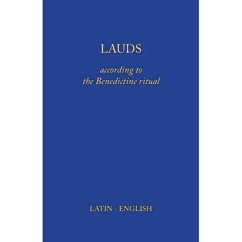 Lauds: According to the Benedictine Ritual