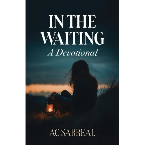 In The Waiting: A Devotional
