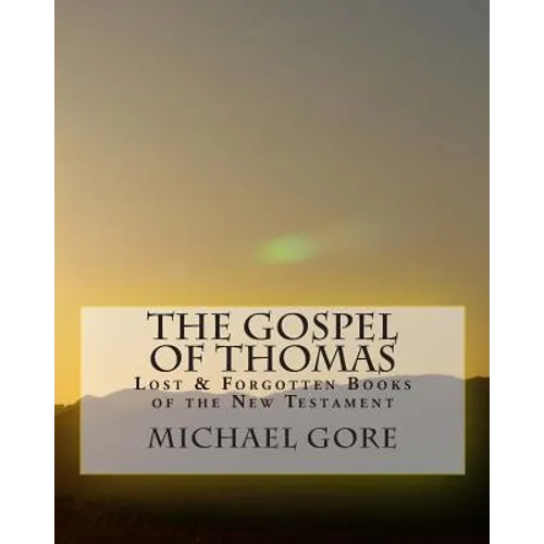 THE Gospel of Thomas