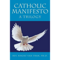 Catholic Manifesto: A Trilogy