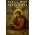 Via Cruces, Via Sanitas: Healing on the way of the Cross