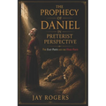 The Prophecy of Daniel in Preterist Perspective: The Easy Parts and the Hard Parts