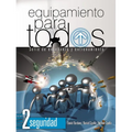 El Equipamiento Para Todos - Nivel 2 Seguridad: Serie de Ense��anza Y Entrenamiento