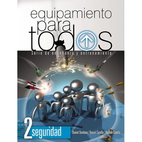 El Equipamiento Para Todos - Nivel 2 Seguridad: Serie de Ense��anza Y Entrenamiento