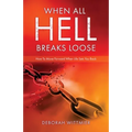 When All Hell Breaks Loose: How To Move Forward When Life Sets You Back