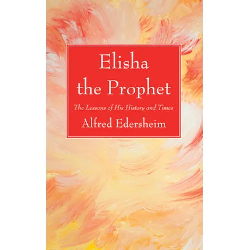 Elisha the Prophet