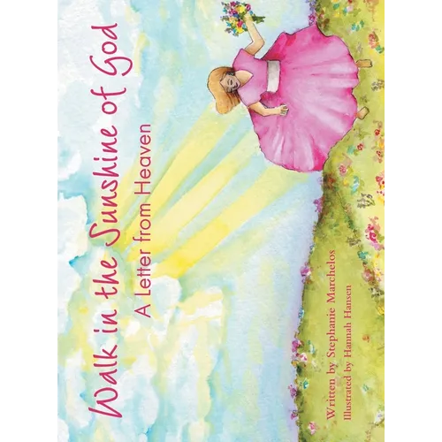 Walk in the Sunshine of God: A Letter from Heaven