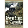 Prayer Steps to Serenity Daily Quiet Time Edition
