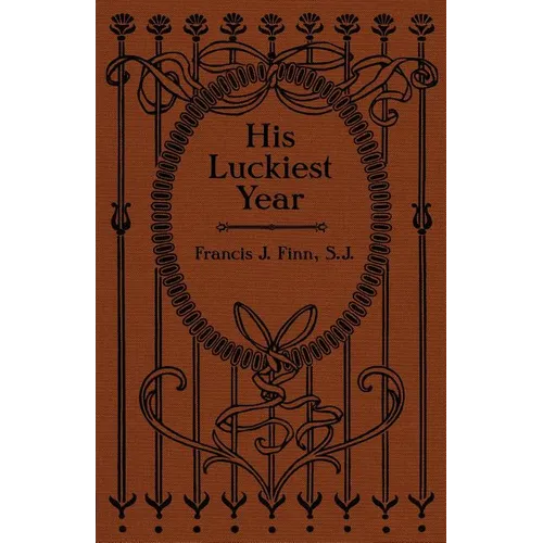 His Luckiest Year: A Sequel to "Lucky Bob"