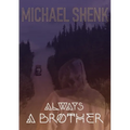 Always a Brother