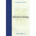 The Westminster Handbook to Reformed Theology