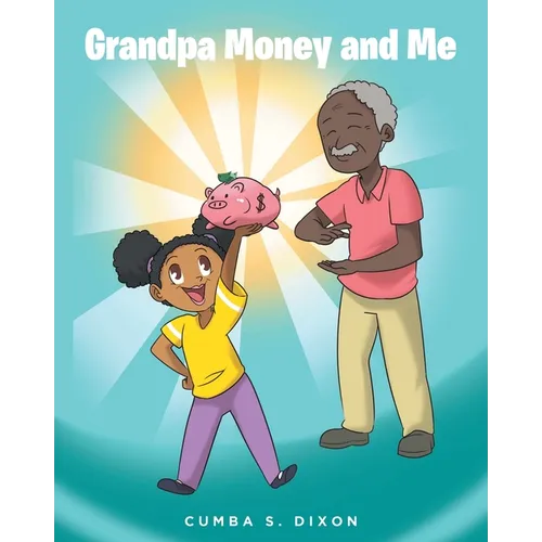 Grandpa Money and Me