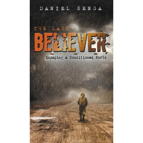 The Last Believer: Escaping a Conditioned World