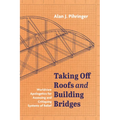 Taking Off Roofs and Building Bridges: Worldview Apologetics for Assessing and Critiquing Systems of Belief