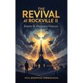The Revival at Rockville II: Strangers at the Revival