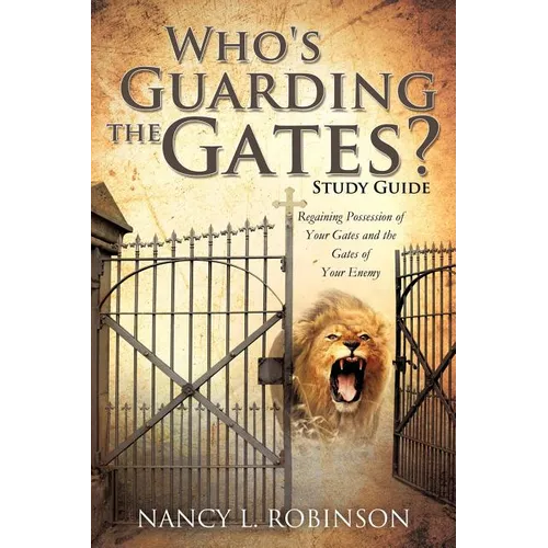 Who's Guarding the Gates? Study Guide