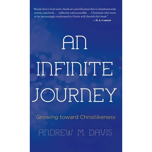 An Infinite Journey: Growing toward Christlikeness
